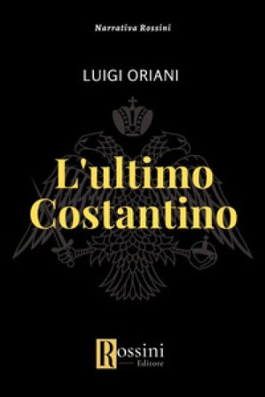 L'ultimo Costantino Luigi Oriani