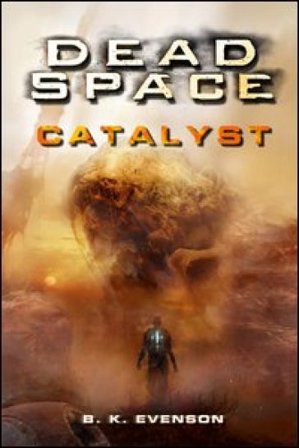 Dead space. Catalyst B. K. Evenson