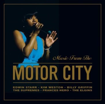 Music from motor city AA.VV. Artisti Vari