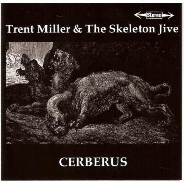 Cerberus Trent Miller