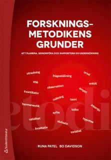 Forskningsmetodikens grunder : Att planera, genomföra och rapportera en undersökning, ISBN: 9789144126050