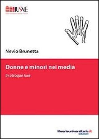 Donne e minori nei media Nevio Brunetta