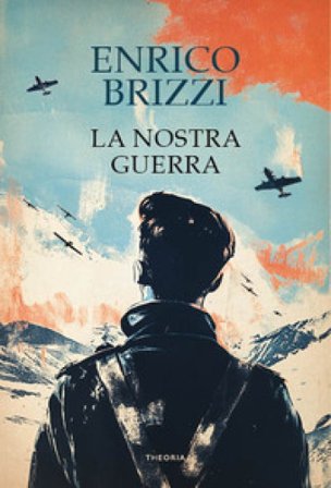 La nostra guerra Enrico Brizzi