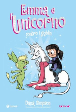 Emma e l'unicorno contro i goblin Dana Simpson