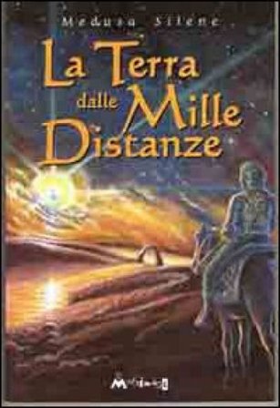 La terra delle mille distanze Silene Medusa