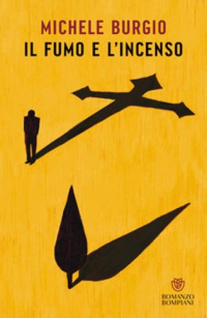 Il fumo e l'incenso Michele Burgio