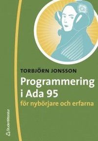 Programmering i ADA 95 för nybörjare och erfarna, ISBN: 9789144039893