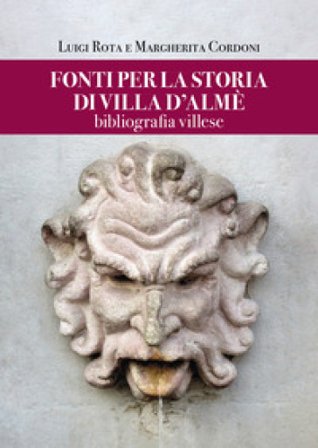 Fonti per la storia di Villa d'Almè. Bibliografia villese Luigi Rota
