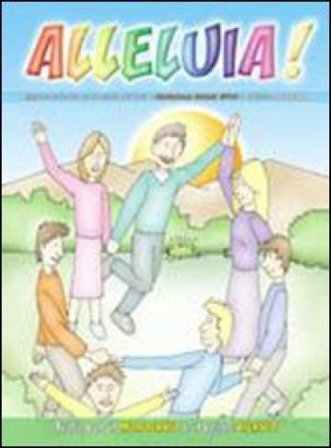 Alleluia! Testo di religione cattolica. Per il 1° ciclo Mariateresa Zattoni Gillini