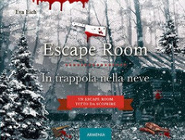Escape room. In trappola nella neve Eva Eich