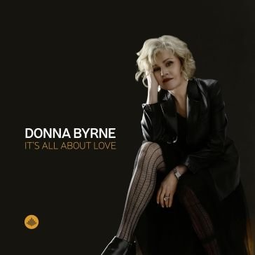 It's all about love DONNA BYRNE