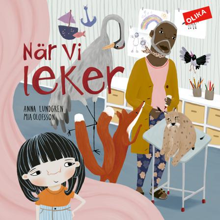 När vi leker - Bok av Mia Olofsson & Anna Lundgren - Inbunden