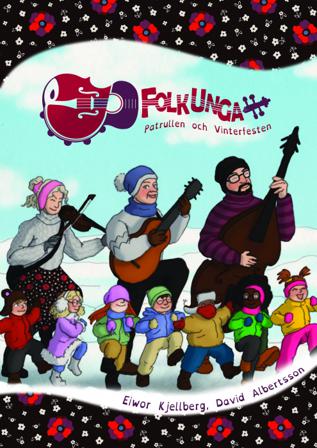 FolkUngapatrullen & Vinterfesten - Bok av Eiwor Kjellberg & David Albertsson - Häfte