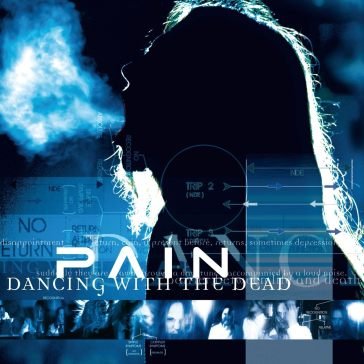 Dancing with the dead (remastered) Pain