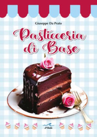 Pasticceria di base Giuseppe Da Prato