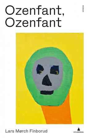 Ozenfant, Ozenfant - Bok av Lars Mørch Finborud - Hardback