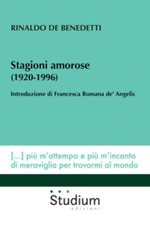 Stagioni amorose (1920-1996) Rinaldo De Benedetti
