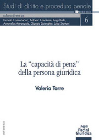 La «capacità di pena» della persona giuridica Valeria Torre