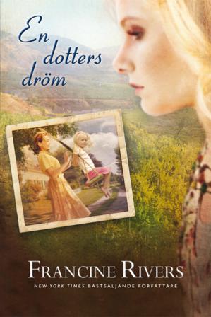 En dotters dröm - Bok av Francine Rivers - Häfte