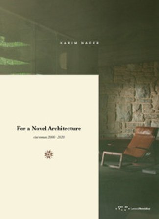 For a novel architecture. Ciné-roman 2000-2020 Karim Nader