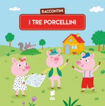 Tre porcellini. Raccontini. Ediz. illustrata Katleen Put