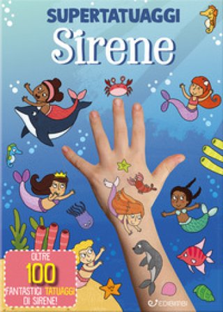 Sirene. Super tatuaggi