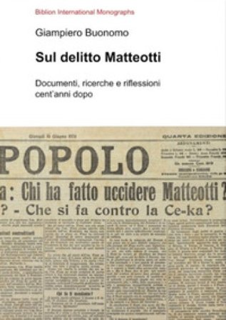 Sul delitto Matteotti. Documenti, ricerche e riflessioni cent'anni dopo Giampiero Buonuomo