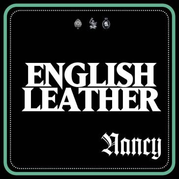 English leather Nancy