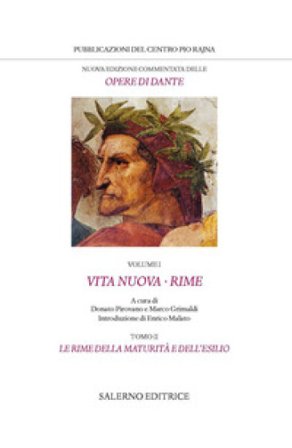 Nuova edizione commentata delle opere di Dante. Vol. 1/2: Vita nuova-Rime. Le rime della maturità e dell'esilio Dante Alighieri
