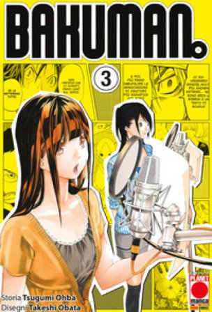 Bakuman. New edition. Vol. 3 Tsugumi Ohba