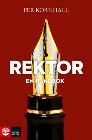 Rektor : en handbok - Bok av Per Kornhall - Danskt band