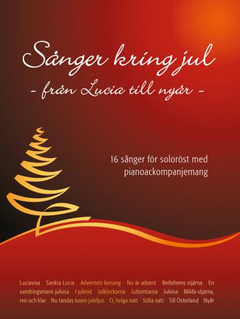 Sånger Kring Jul, 16 sånger för soloröst och piano - Bok - Häfte