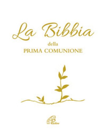 La Bibbia della Prima Comunione. Ediz. illustrata Silvia Zanconato