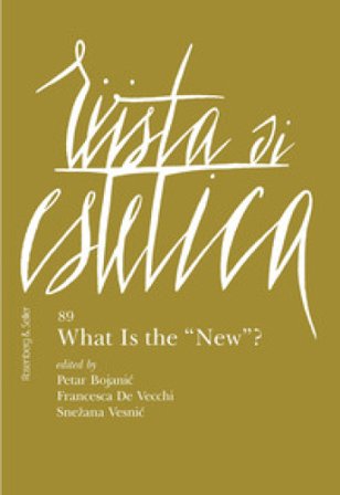 Rivista di estetica (2025). Vol. 89: What is the «New»?
