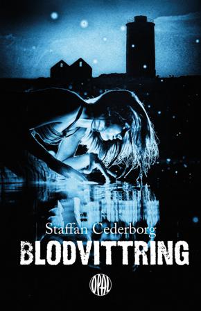 Blodvittring - Bok av Staffan Cederborg - Häftad