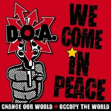 We come in peace D.o.a.
