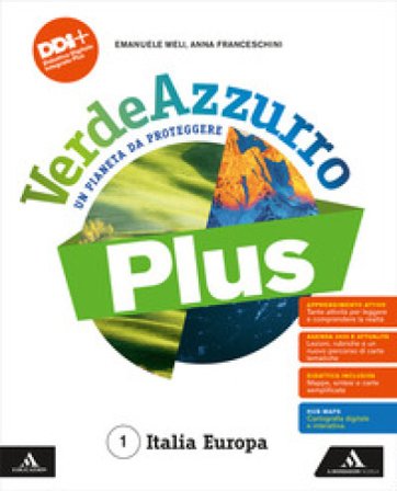 VerdeAzzurro Plus. Un pianeta da proteggere. Con Atlante, Le Regioni d'Italia. Per la Scuola media. Con e-book. Con espansione online. Vol. 1: Italia 