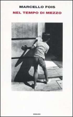 Nel tempo di mezzo Marcello Fois