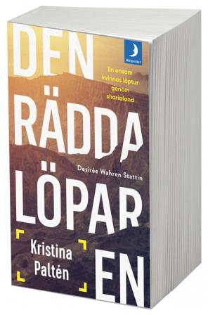 Den rädda löparen - Bok av Kristina Paltén & Desirée Wahren Stattin - Pocket