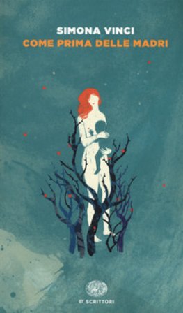 Come prima delle madri Simona Vinci