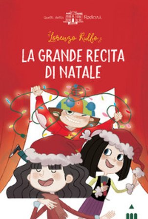 La grande recita di Natale Lorenzo Rulfo