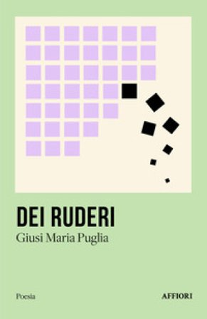 Dei ruderi Giusi Maria Puglia