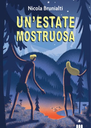 Un'estate mostruosa Nicola Brunialti