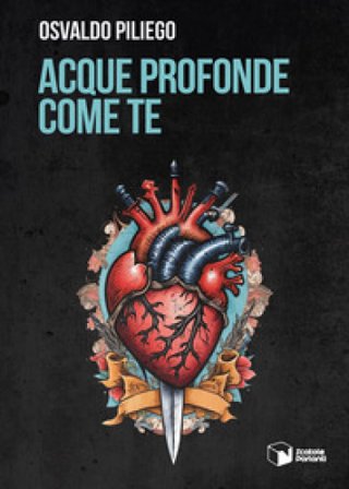 Acque profonde come te Osvaldo Piliego