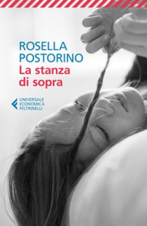 La stanza di sopra Rosella Postorino