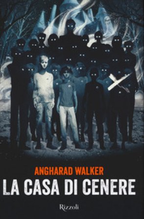 La casa di cenere Angharad Walker