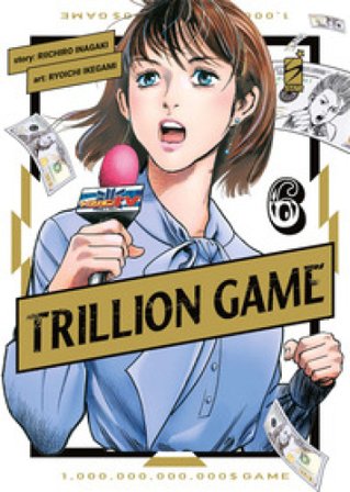 Trillion game. Vol. 6 Riichiro Inagaki