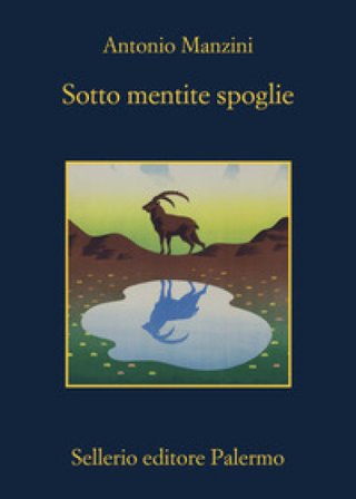 Sotto mentite spoglie Antonio Manzini