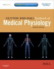 Guyton and Hall Textbook of Medical Physiology, ISBN: 9781416045748