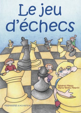 Le jeu d'échecs Roberto Messa